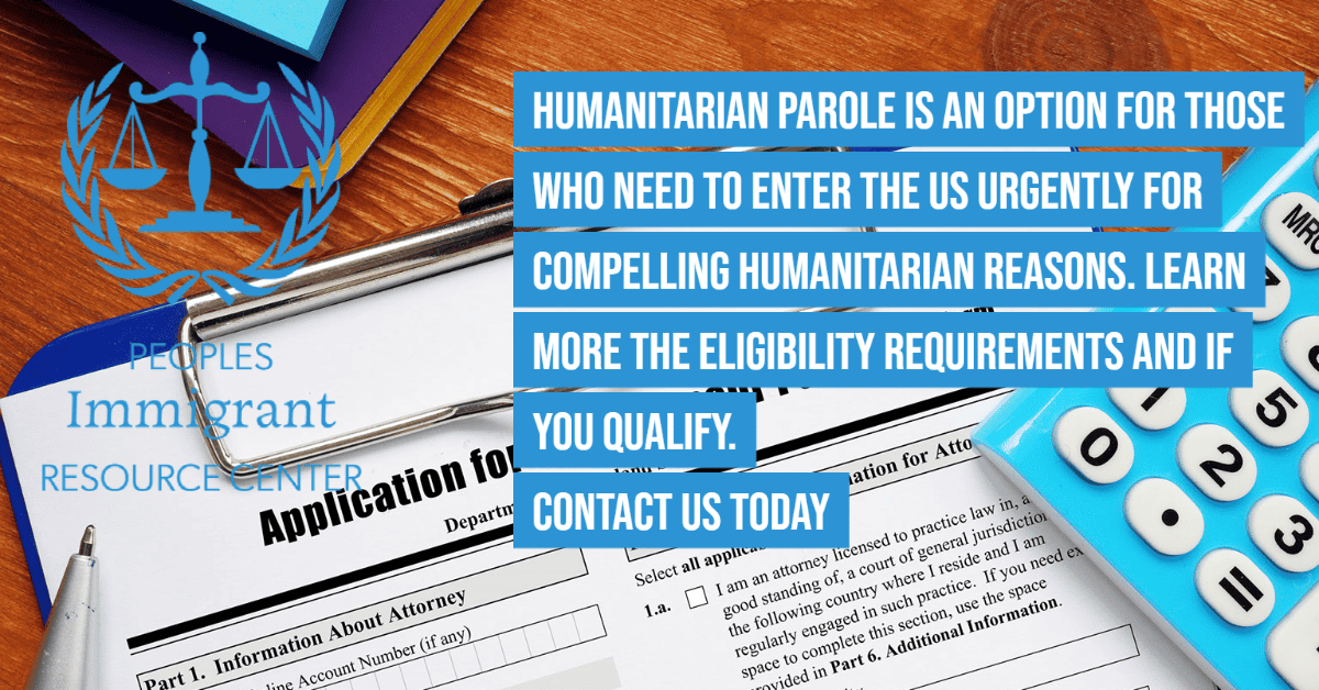 Humanitarian Parole Peoples Immigrant Resource Center